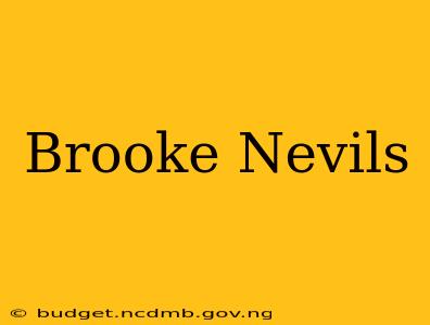 Brooke Nevils