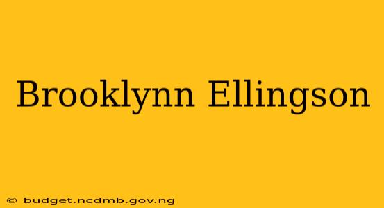 Brooklynn Ellingson