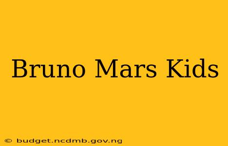 Bruno Mars Kids
