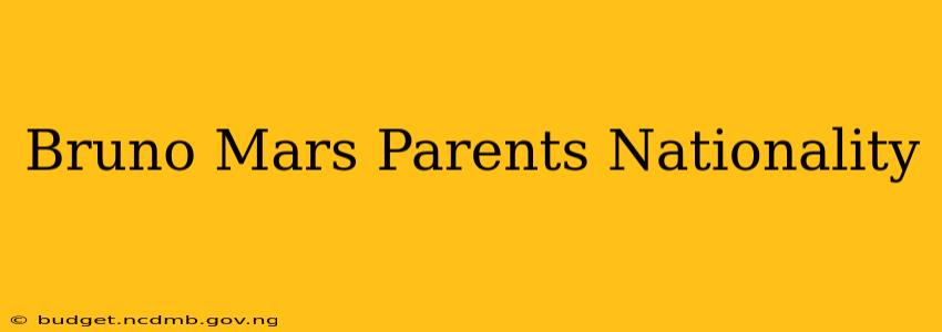 Bruno Mars Parents Nationality