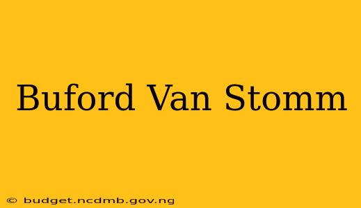 Buford Van Stomm