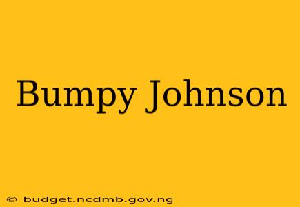 Bumpy Johnson