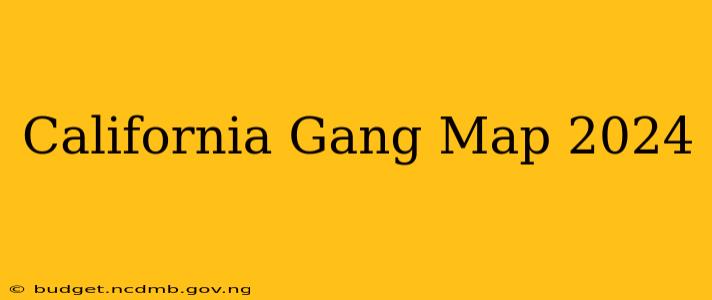California Gang Map 2024