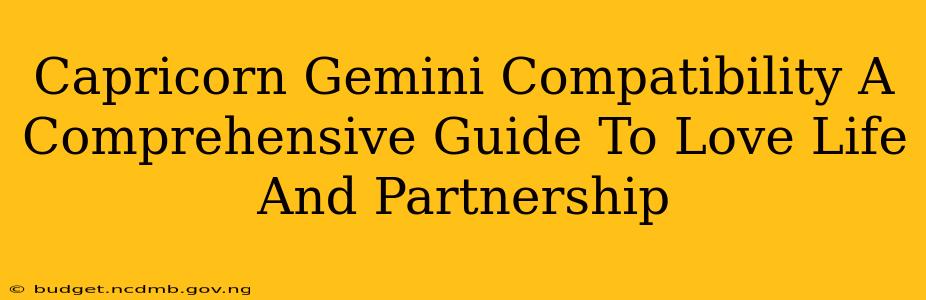 Capricorn Gemini Compatibility A Comprehensive Guide To Love Life And Partnership