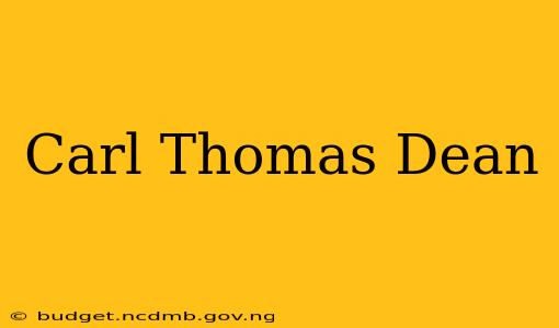 Carl Thomas Dean