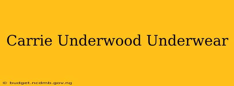 Carrie Underwood Underwear