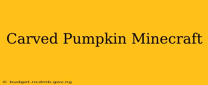 Carved Pumpkin Minecraft