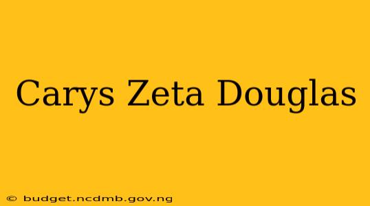 Carys Zeta Douglas