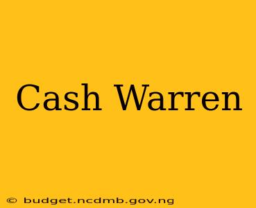 Cash Warren