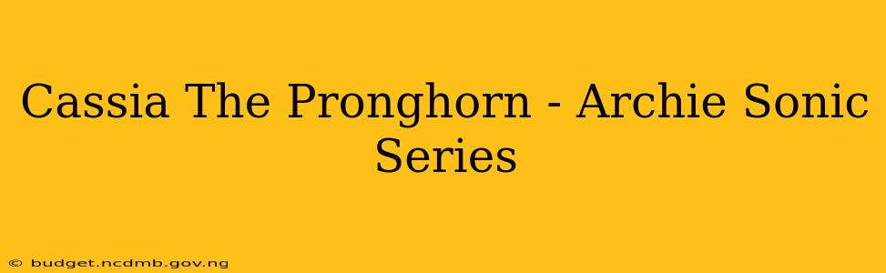Cassia The Pronghorn - Archie Sonic Series