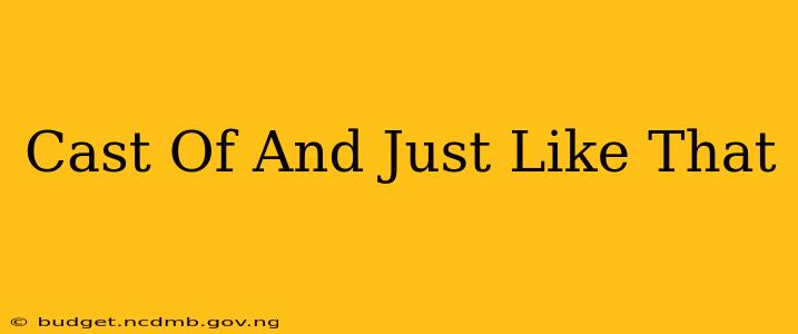 Cast Of And Just Like That
