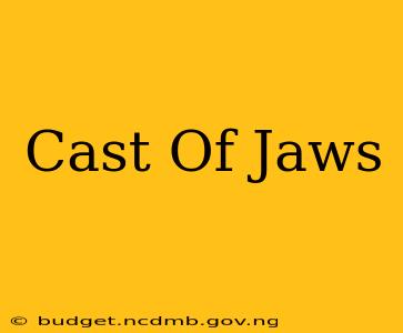 Cast Of Jaws