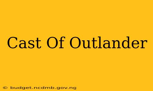 Cast Of Outlander