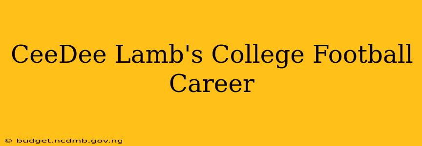 CeeDee Lamb's College Football Career