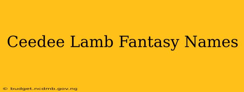 Ceedee Lamb Fantasy Names