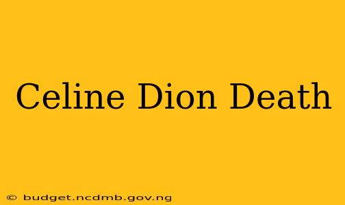 Celine Dion Death