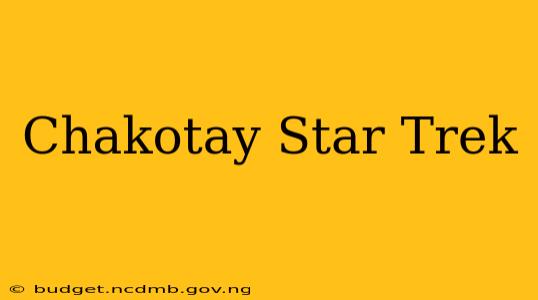 Chakotay Star Trek