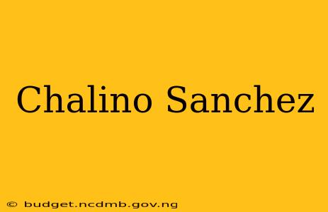 Chalino Sanchez