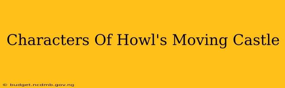 Characters Of Howl's Moving Castle