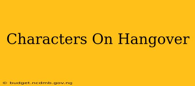 Characters On Hangover