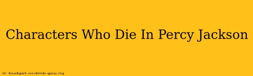 Characters Who Die In Percy Jackson