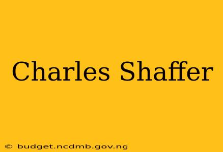 Charles Shaffer