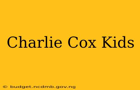 Charlie Cox Kids