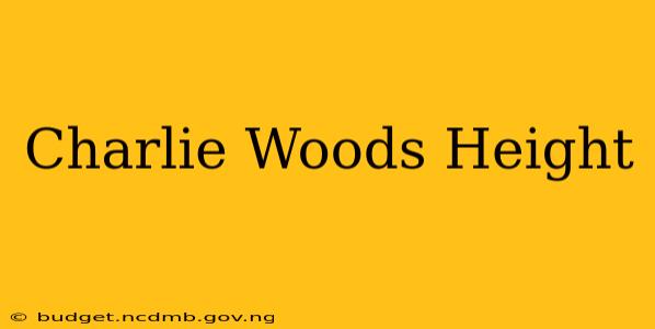 Charlie Woods Height