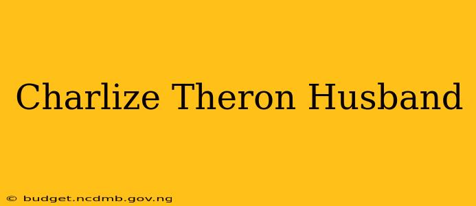 Charlize Theron Husband