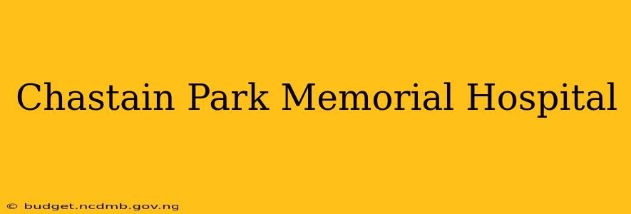 Chastain Park Memorial Hospital