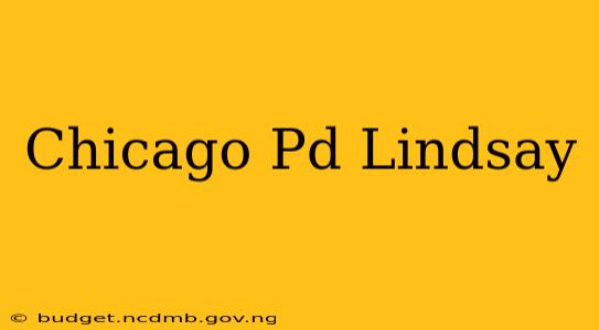 Chicago Pd Lindsay