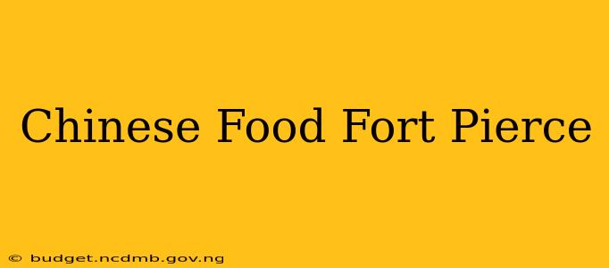 Chinese Food Fort Pierce