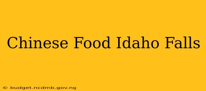 Chinese Food Idaho Falls