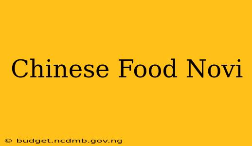 Chinese Food Novi