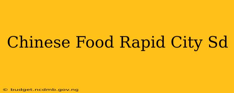 Chinese Food Rapid City Sd