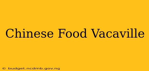 Chinese Food Vacaville