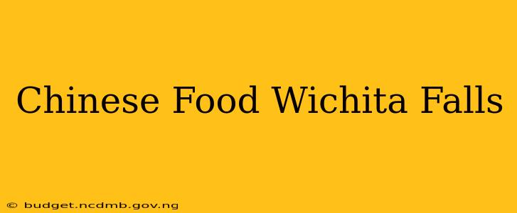 Chinese Food Wichita Falls