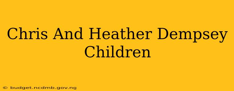 Chris And Heather Dempsey Children