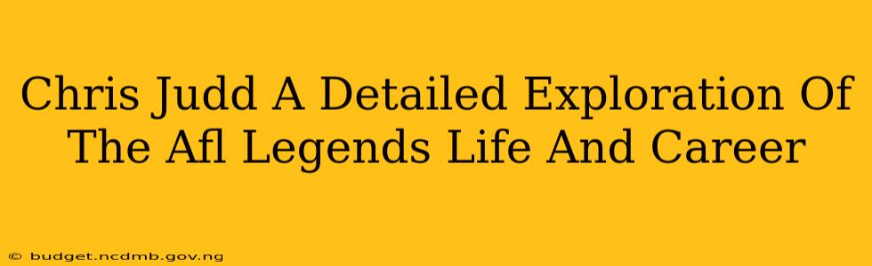 Chris Judd A Detailed Exploration Of The Afl Legends Life And Career