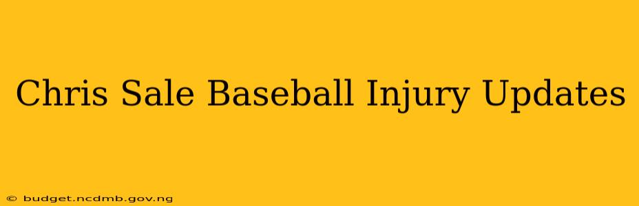 Chris Sale Baseball Injury Updates