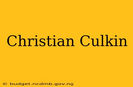 Christian Culkin