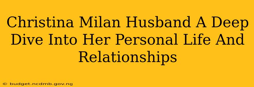 Christina Milan Husband A Deep Dive Into Her Personal Life And Relationships