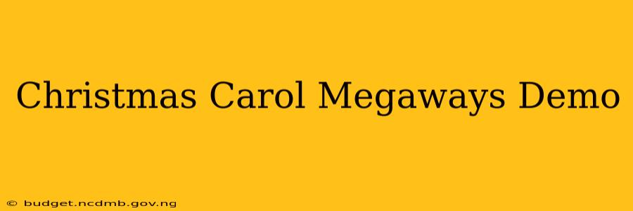 Christmas Carol Megaways Demo