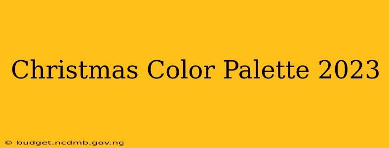 Christmas Color Palette 2023
