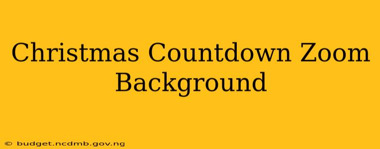 Christmas Countdown Zoom Background