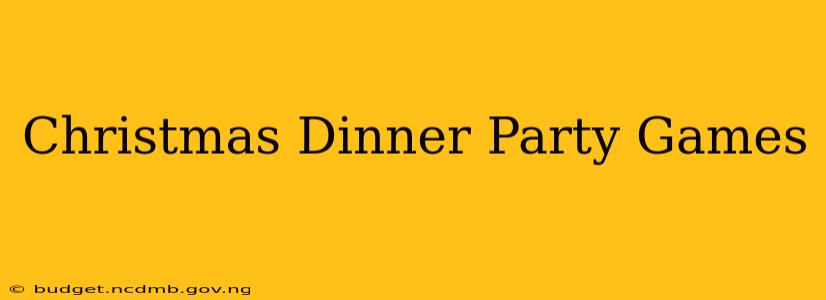 Christmas Dinner Party Games