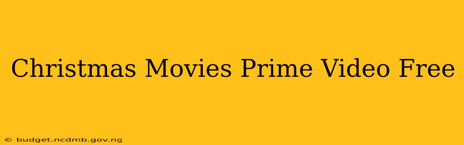 Christmas Movies Prime Video Free