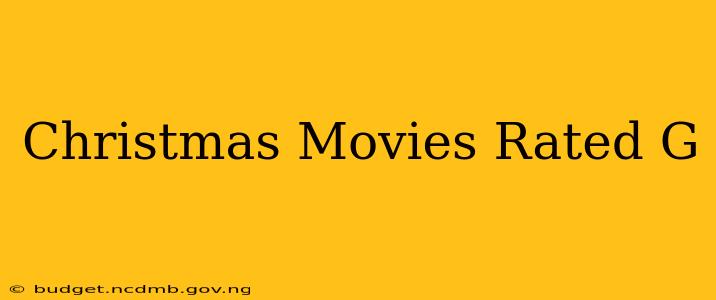 Christmas Movies Rated G