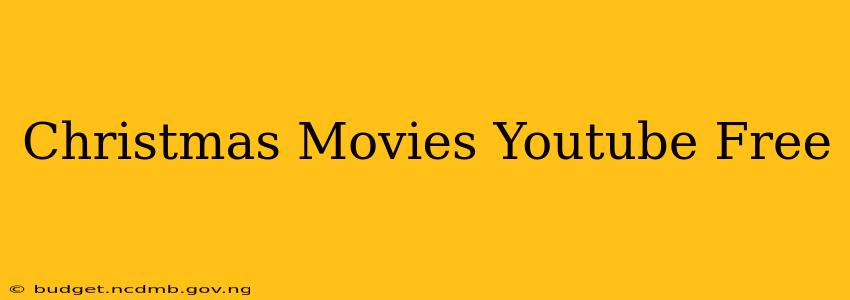 Christmas Movies Youtube Free