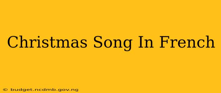Christmas Song In French
